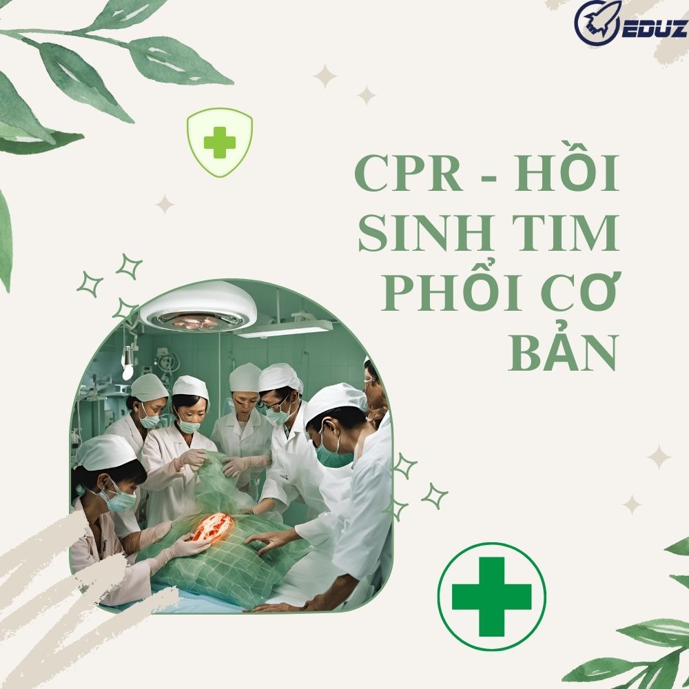 Hồi Sinh Tim Phổi Cơ Bản (CPR)